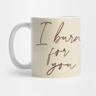 I burn for you - Daphne Bridgerton and the duke of hastings from Bridgerton Mug